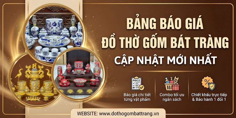 Bảng báo giá đồ thờ gốm Bát Tràng