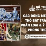 Các dòng men đồ thờ Bát Tràng